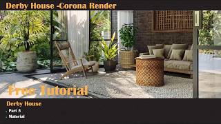 Material in Corona renderer tutorial | Darby house Archviz | Archviz tutorial corona renderer