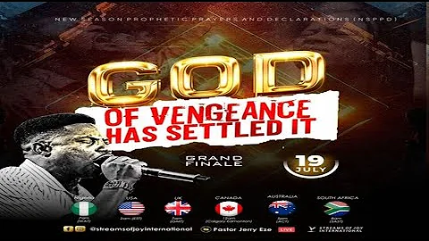 GOD OF VENGEANCE HAS SETTLED IT [GRAND FINALE] || NSPPD || 19TH JULY 2024