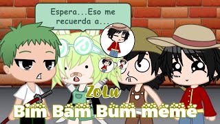 Bim Bam Bum meme [ ZoLu gacha version ] Cʀɪɴɢᴇ Vᴇʀᴅᴇ