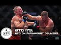BTG 175 - UFC on Paramount Delivers