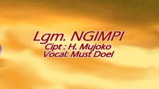 Lgm. Ngimpi ( Mujoko ) - Vocal: Must Doel