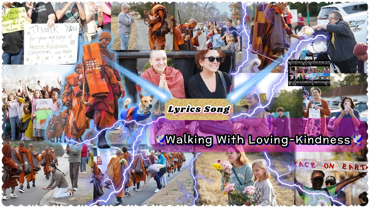 🌸Lyrics Song 🕊️Walking With Loving-Kindness🕊️ 
