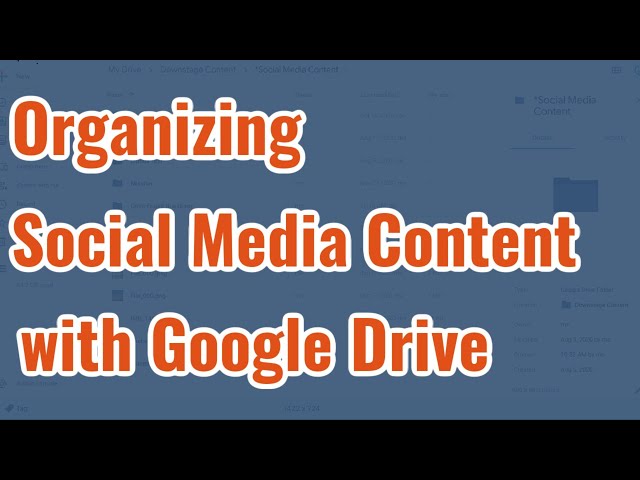 Using Google Drive to Organize Your Social Media Content