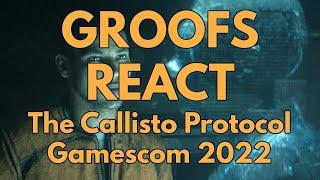 The Callisto Protocol Gameplay (Gamescom 2022) | Groofs React