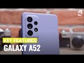 Samsung Galaxy A52 Hands On Key Features 
