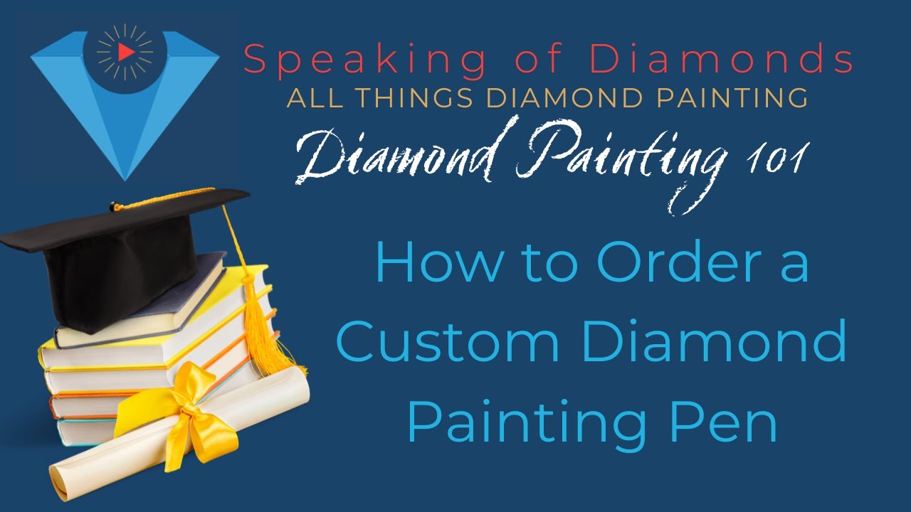 Diamond Painting 101 - How to Buy a Custom Diamond Painting Pen