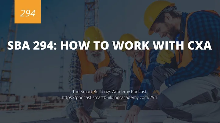 SBA 294: How to Work with CxA