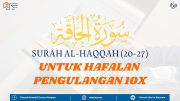 Surah Al-Haqqah سورة اَلْحَاۤقَّةُۙ ayat 20-27 (10X Pengulangan) - Metode Ummi #untukhafalan