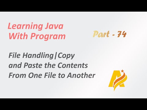 Java Tutorial |Part 74 | Copy and Paste the Contents from One File to Another