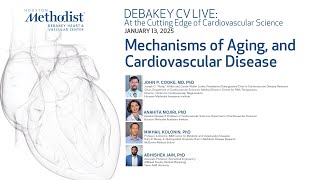 Mechanisms of Aging, and cardiovascular disease (John P. Cooke, MD)