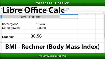 Eigenen BMI Rechner erstellen / Body Mass Index (LibreOffice Calc)