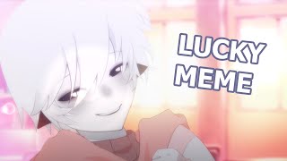 Lucky // Animation Meme