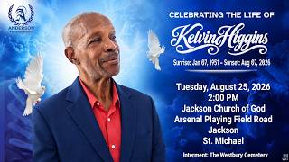 Celebrating the Life of Kelvin Higgins