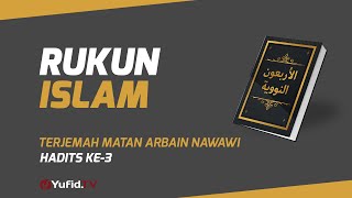 Hadits Arbain Nawawi Ke 3: Rukun Islam