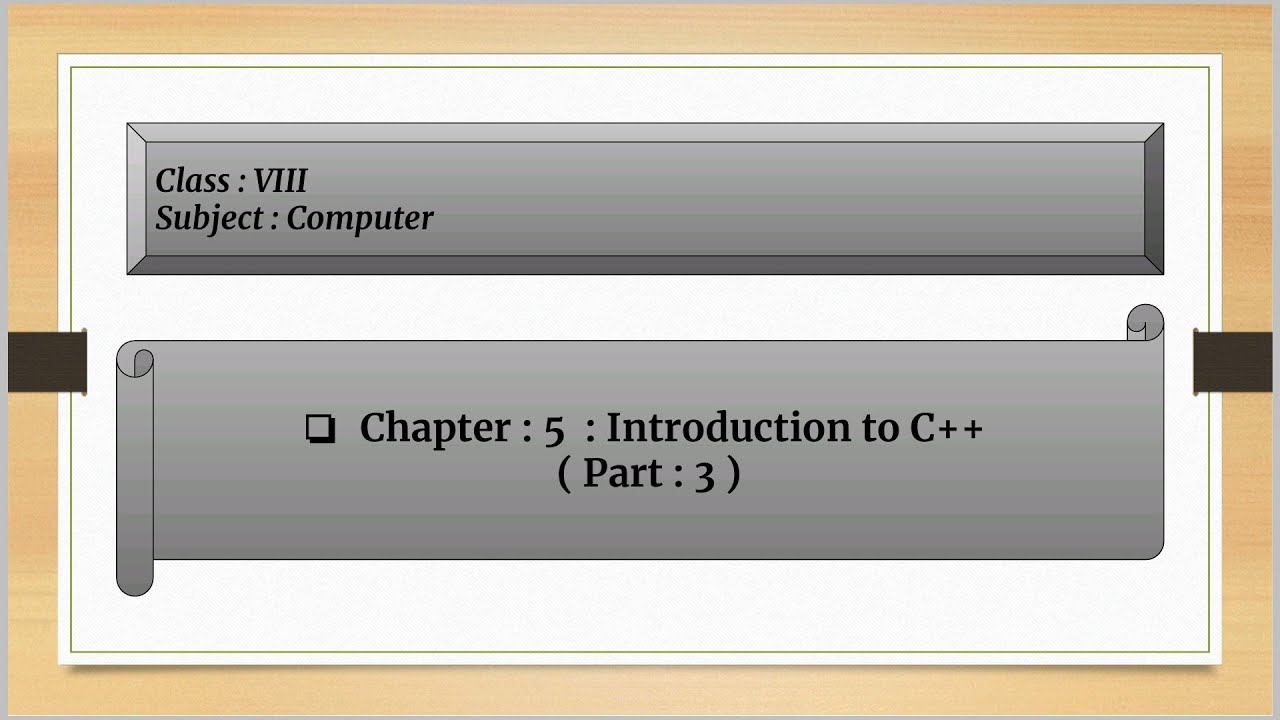 Introduction to C++ For Class 8 : Chapter : 5 ( Part : 3 ) - YouTube