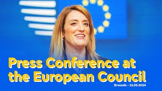 Press Conference at the European Council - 21st March 2024