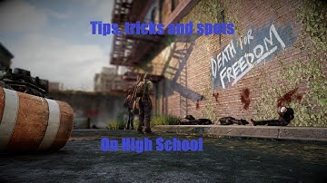 The Last Of Us Factions: High School Tips & Spots( For all players)