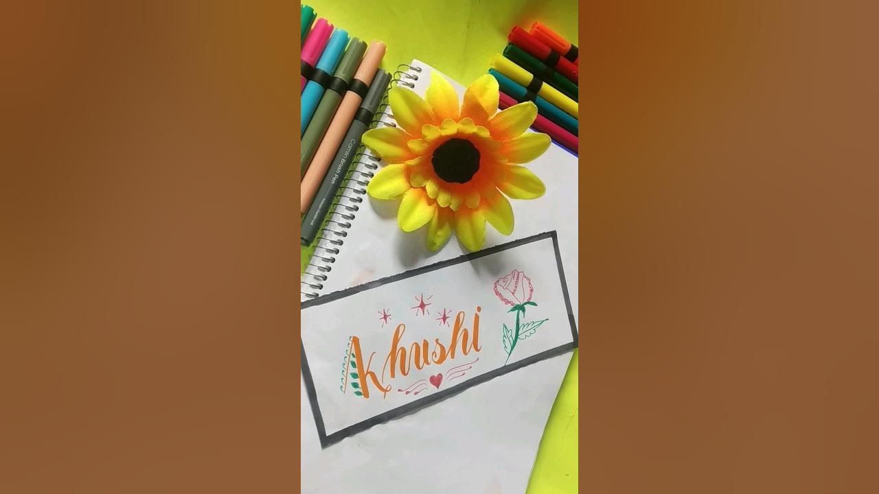 "Khushi" name calligraphy brush penHand Lettering shorts youtubeshorts nameart brushpen 
