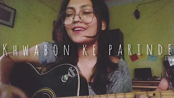 Khwabon Ke Parinde (Kya pata jayenge kahan) || Female Cover || ZNMD || Mohit Chauhan