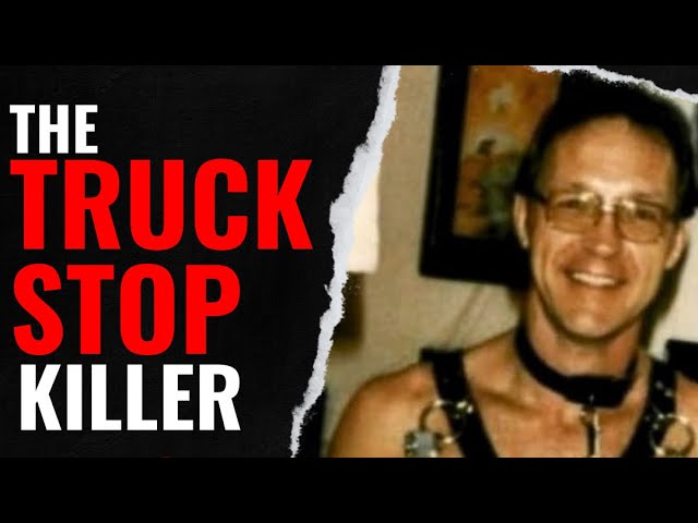 The Truck Stop Killer