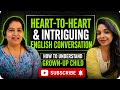 Heart to Heart ❤️❤️ intriguing English conversation 💯! Daily English Practice!@newmummychallenge987 