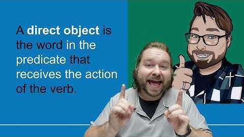 What are Direct Objects in English Grammar? Learn How to Find the Direct Object in a Sentence