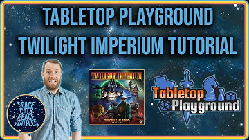 Tabletop Playground Twilight Imperium Tutorial