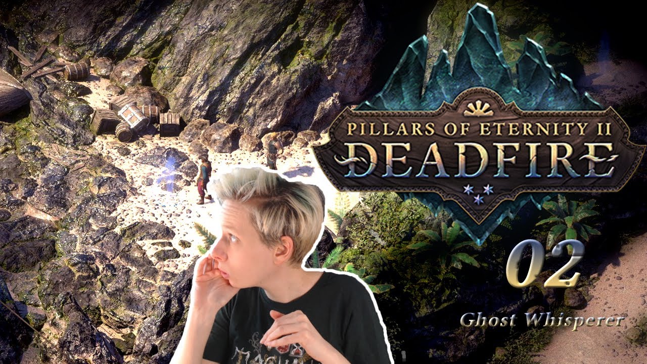 A Critical Role fangirl plays PILLARS OF ETERNITY II DEADFIRE Episode 2 YouTube