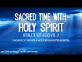Sacred time with holy spiritintimate with god v210 hours of prayer instrumentaldr mattie nottage