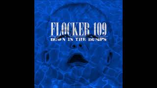 Flocker 109  Down in the Dumps (2024) Full Album