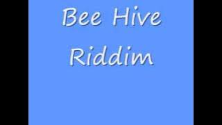 Bee Hive Riddim