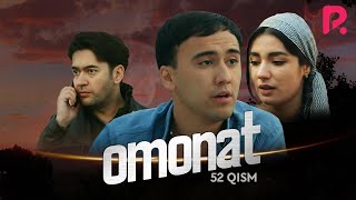 Omonat (o'zbek serial) | Омонат (узбек сериал) 52-qism