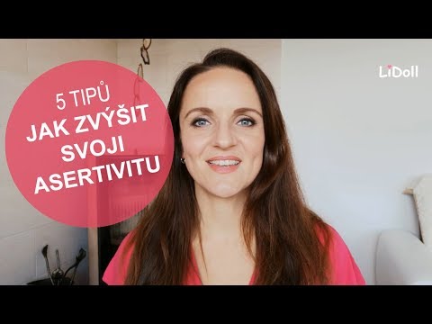 Video: Jak rozvíjíte asertivitu?