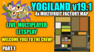 Yogiland 4x Multifruit & Factory Map v19 Live Multiplayer Letsplay Part 1