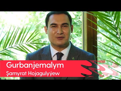 Shamyrat Hojagulyyew - Gurbanjemalym | 2022
