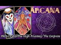 The Arcana | Prologue | THE HIGH PRIESTESS/THE EMPRESS