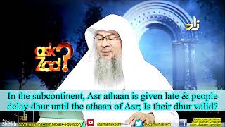Is my dhuhr valid if I delay it & Pray just before Hanafi Asr time? - Sheikh Assim Al Hakeem
