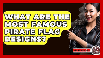 What Are The Most Famous Pirate Flag Designs? - The Action Reel