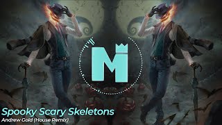 Spooky Scary Skeletons (House Remix)