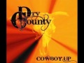 Dry County - Drunk On Yer Love [Official Song]