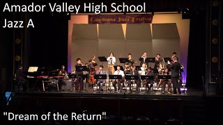 Amador Valley High School Jazz A: “Dream of the Return'