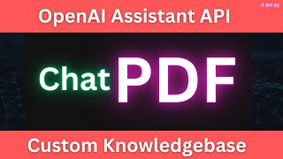Chat with PDF | New OpenAI Assistant API | Python