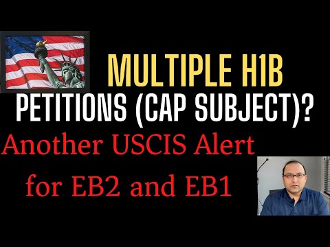 Multiple H1B Cap petitions? Should you or not* March 1st 2022