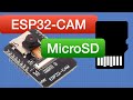 ESP32-CAM MicroSD Card - Saving images with the ESP32-Cam