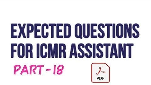 EXPECTED GA QUESTIONS FOR ICMR ASSISTANT PART-18 #icmr #ssc