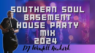 Southern soul Basement House Party Mix 2024