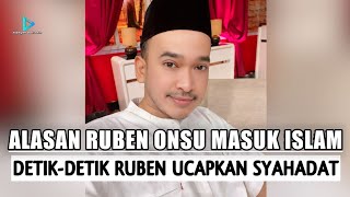 KISAH MUALAF: ALASAN SEDERHANA RUBEN ONSU MASUK ISLAM?