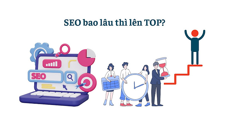 Top 3 seo cần thời gian bao lâu năm 2024