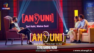 Ansuni - Teri Kahi Maine Suni Episode - 09 Streaming Now Atrangii App 