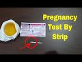 Pregnancy check by pregnancy strip test